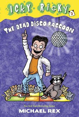 The Dead Disco Raccoon by Michael Rex
