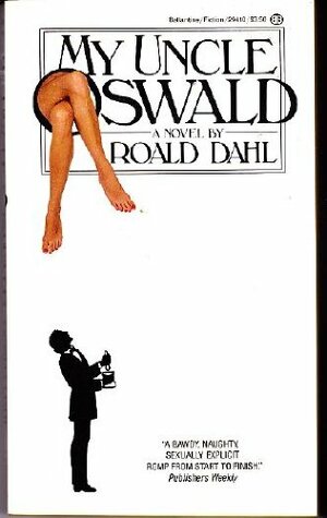 My Uncle Oswald by Roald Dahl