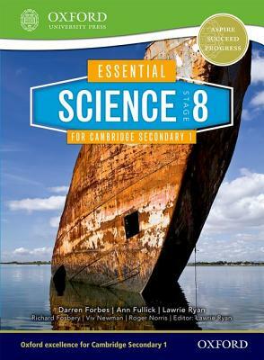 Essential Science for Cambridge Secondary 1 Stage 8 Student Book by Richard Fosbery, Darren Forbes