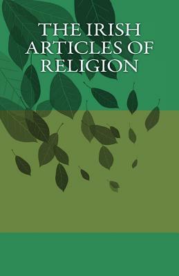 The Irish Articles of Religion by James Ussher