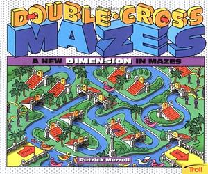Double-Cross Mazes by Patrick Merrell