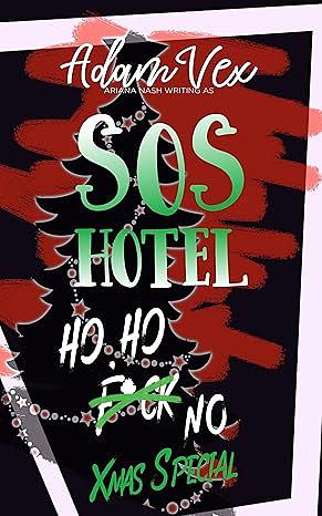 SOS Hotel: Ho, Ho, No by Ariana Nash, Adam Vex