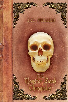 The Monster Book Chronicles by J. C. Fuller