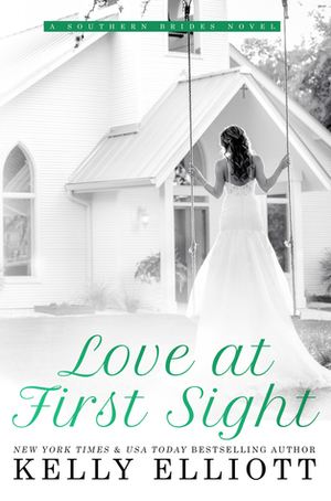 Love At First Sight by Kelly Elliott