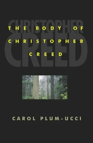 The Body of Christopher Creed by Carol Plum-Ucci