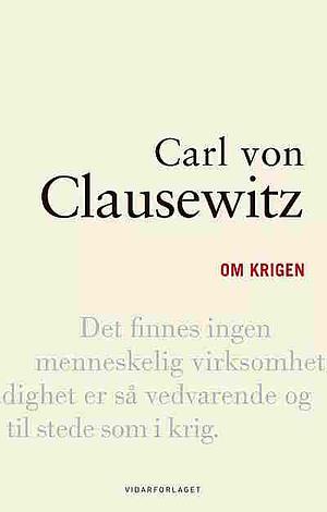 Om krigen by Carl von Clausewitz