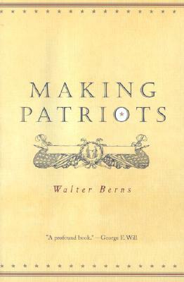 Making Patriots by Walter Berns