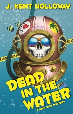 Dead in the Water by Kent Holloway