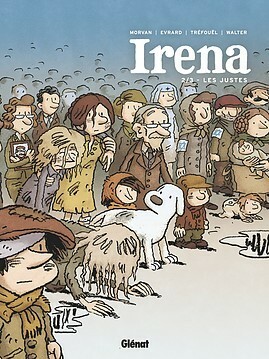Irena : Les Justes by Walter Pezzali, Jean-David Morvan, Séverine Tréfouël, David Evrard