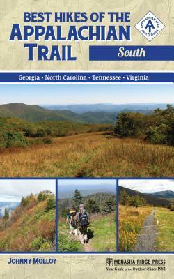 Best Hikes of the Appalachian Trail: South by Johnny Molloy