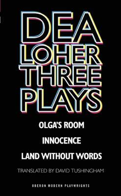 Dea Loher: Three Plays by Dea Loher