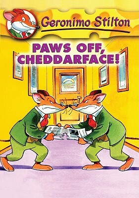 Paws Off, Cheddarface by Geronimo Stilton