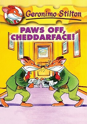 Paws Off, Cheddarface by Geronimo Stilton