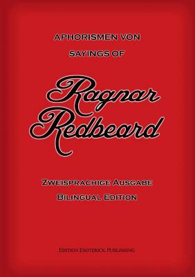 Aphorismen von Ragnar Redbeard: Zweisprachige Ausgabe by Ragnar Redbeard