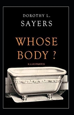 Whose Body? Illustrated by Dorothy L. Sayers