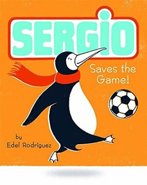 Sergio Saves the Game by Edel Rodriguez
