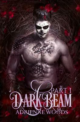 Darkbeam Part I: A Dragonian Series Novel: The Rubicon's story by Adrienne Woods, Joemel Requeza