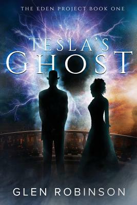 Tesla's Ghost by Glen Robinson