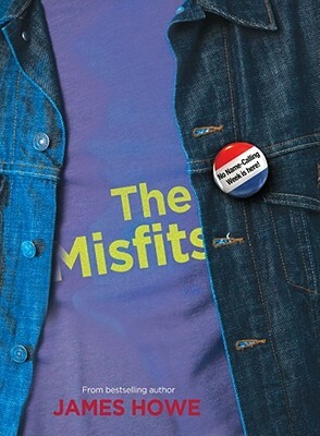 The Misfits by James Howe