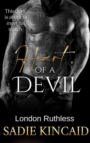 Heart of a Devil: A best friend's dad, age gap standalone romance  by Sadie Kincaid