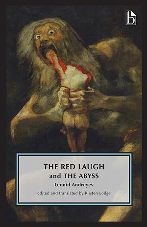 The Red Laugh and the Abyss by Leonid Andreyev