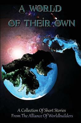 A World Of Their Own by E. R. Enoksen, Lucas Hargis, Andrea Baker