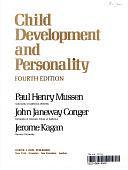 Child Development and Personality by John Janeway Conger, Paul Henry Mussen, Jerome Kagan