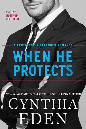 When He Protects by Cynthia Eden