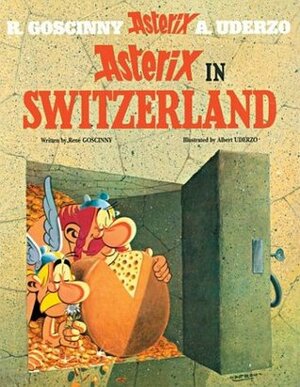 Asterix in Switzerland by René Goscinny, Albert Uderzo