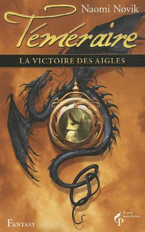 La victoire des aigles by Naomi Novik