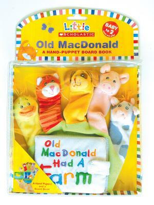 Old Macdonald: A Hand-Puppet Board Book: A Hand-Puppet Board Book [With Hand-Puppet] by Jill Ackerman, Scholastic, Inc