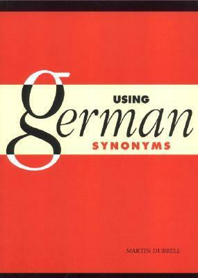 Using German Synonyms by Martin Durrell