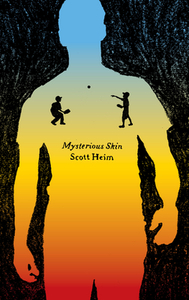 Mysterious Skin: A Novel by Scott Heim