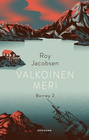 Valkoinen meri by Roy Jacobsen