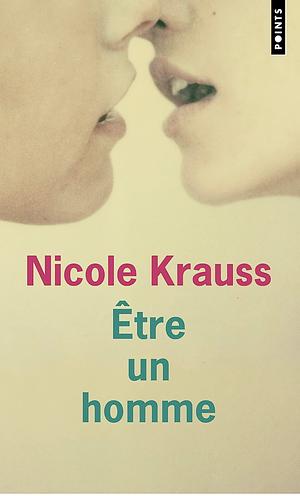 Être un homme by Nicole Krauss