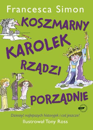 Koszmarny Karolek rządzi porządnie by Francesca Simon