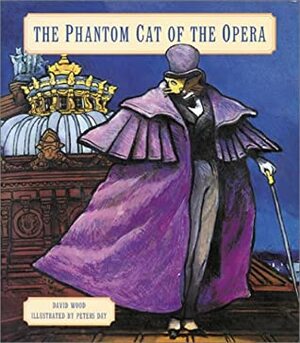 The Phantom Cat of the Opera by David Wood, Gaston Leroux