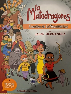 La Matadragones by F. Isabel Campoy, Jaime Hernández