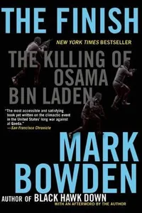 The Finish: The Killing of Osama Bin Laden by Mark Bowden