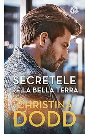 Secretele de la Bella Terra by Christina Dodd