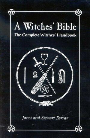 A Witches' Bible by Stewart Farrar, Janet Farrar