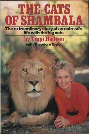 The Cats of Shambala by Tippi Hedren