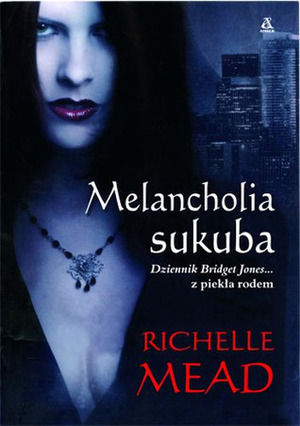 Melancholia sukuba by Richelle Mead