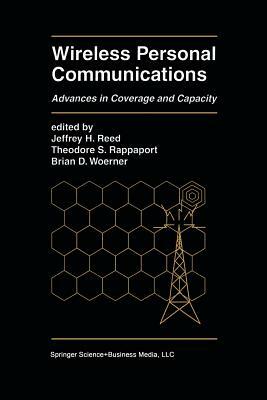 Wireless Personal Communications: Advances in Coverage and Capacity by 