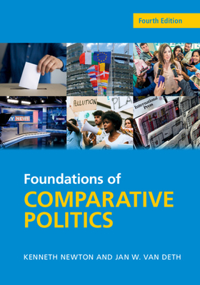 Foundations of Comparative Politics: Democracies of the Modern World by Kenneth Newton, Jan W. Van Deth