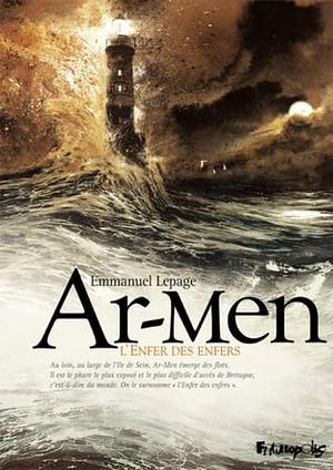 Ar-Men. L’Enfer des enfers by Emmanuel Lepage