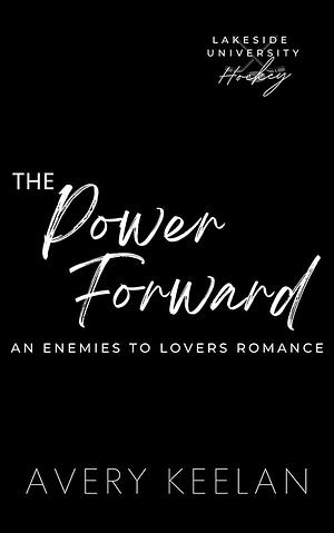 The Power Forward by Avery Keelan