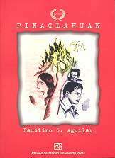 Pinaglahuan by Faustino S. Aguilar, Benilda S. Santos