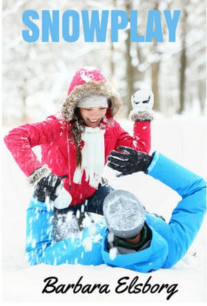 Snowplay by Barbara Elsborg