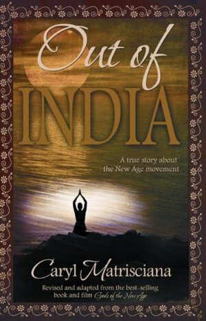 Out of India by Caryl Matrisciana